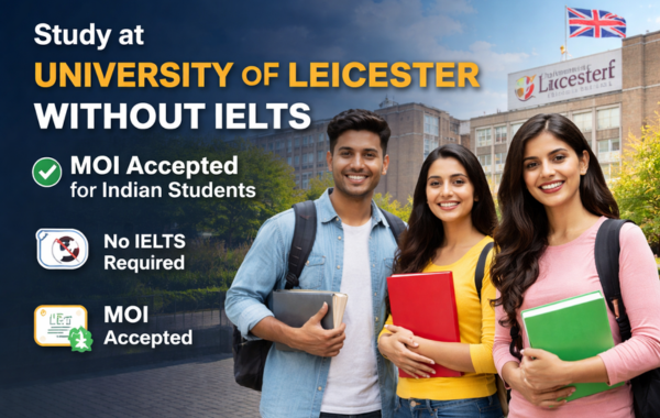University of Leicester Without IELTS