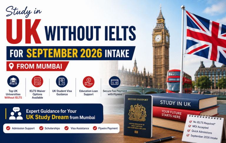 Study in UK Without IELTS for September 2026 Intake from Mumbai