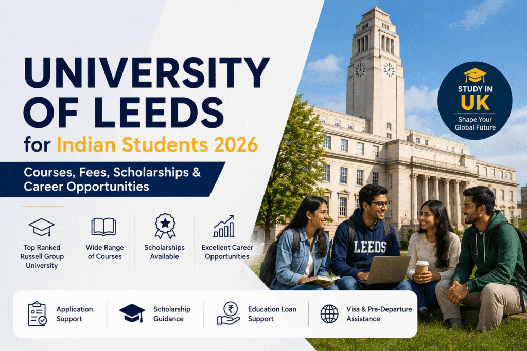 University of Leeds for Indian Students