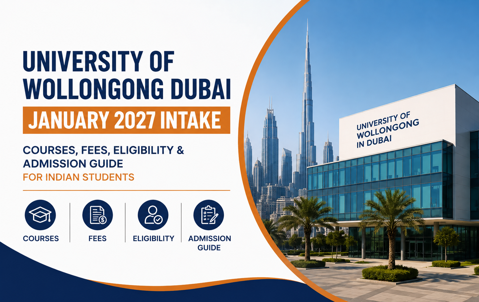 University of Wollongong Dubai January 2027 Intake: Courses, Fees, Eligibility & Admission Guide for Indian Students