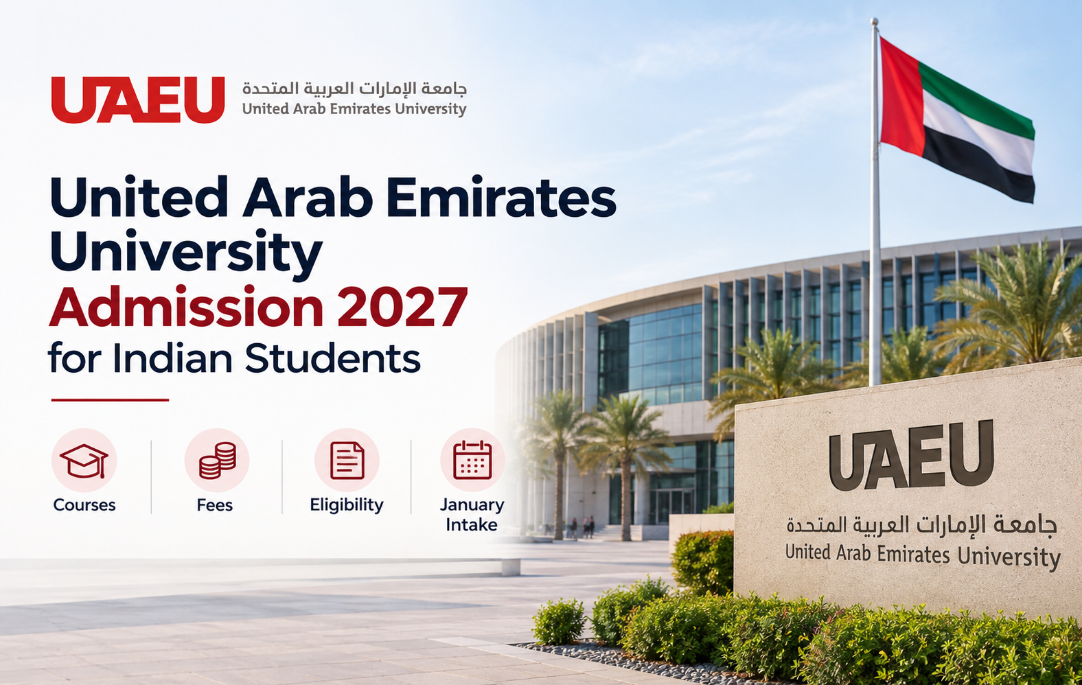 United Arab Emirates University Admission 2027 for Indian Students: Courses, Fees, Eligibility & January Intake