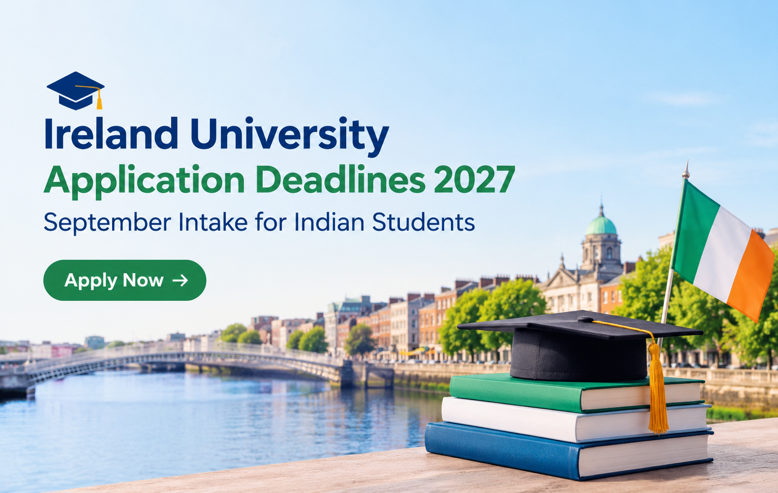 Ireland University Application Deadlines 2027: September Intake Dates for Indian Students